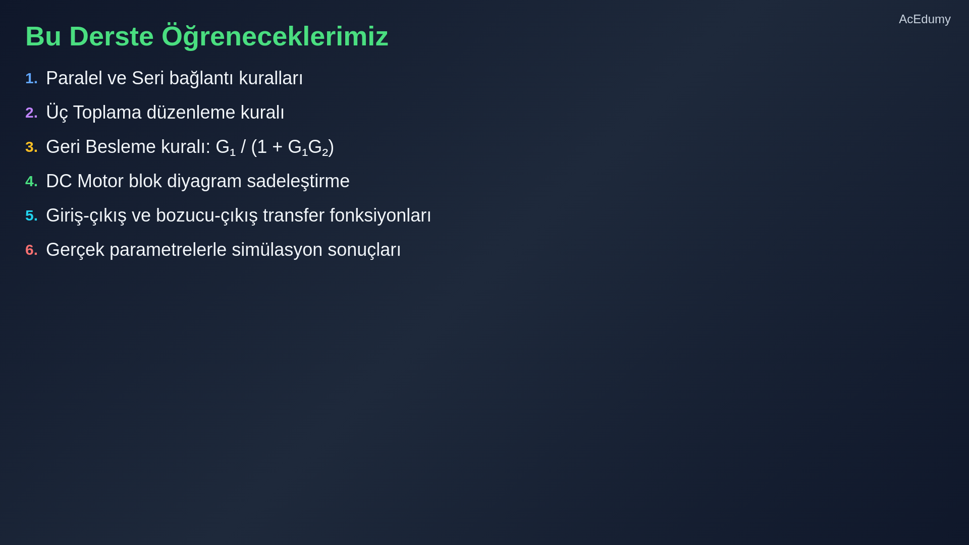 Blok diyagram bağlantı kuralları, DC motor geri besleme çevrimleri, eşdeğer transfer fonksiyonları ve simülasyon yanıtlarını gösteren ders karesi.