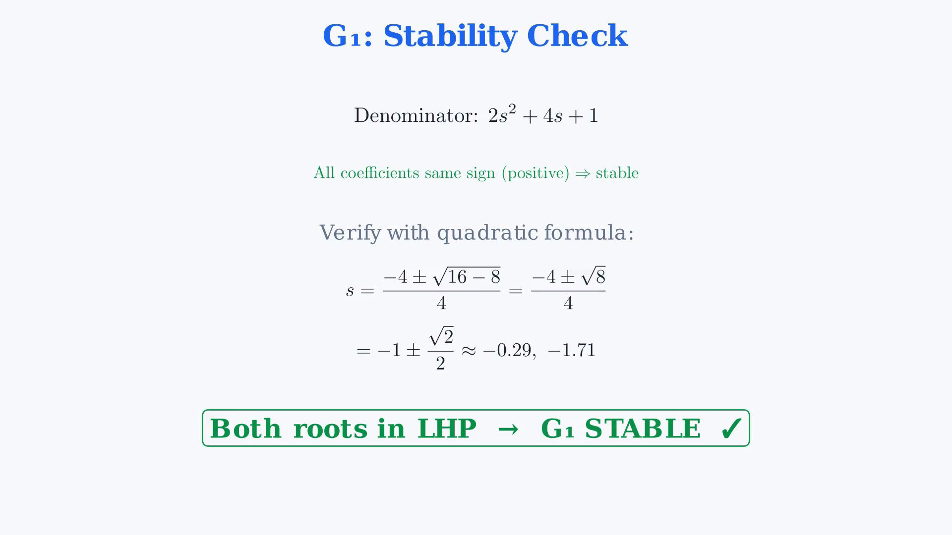 Whole existing final-video frame showing the two transfer functions, the final-value pole condition, the stable quadratic roots or the valid steady-state calculation.