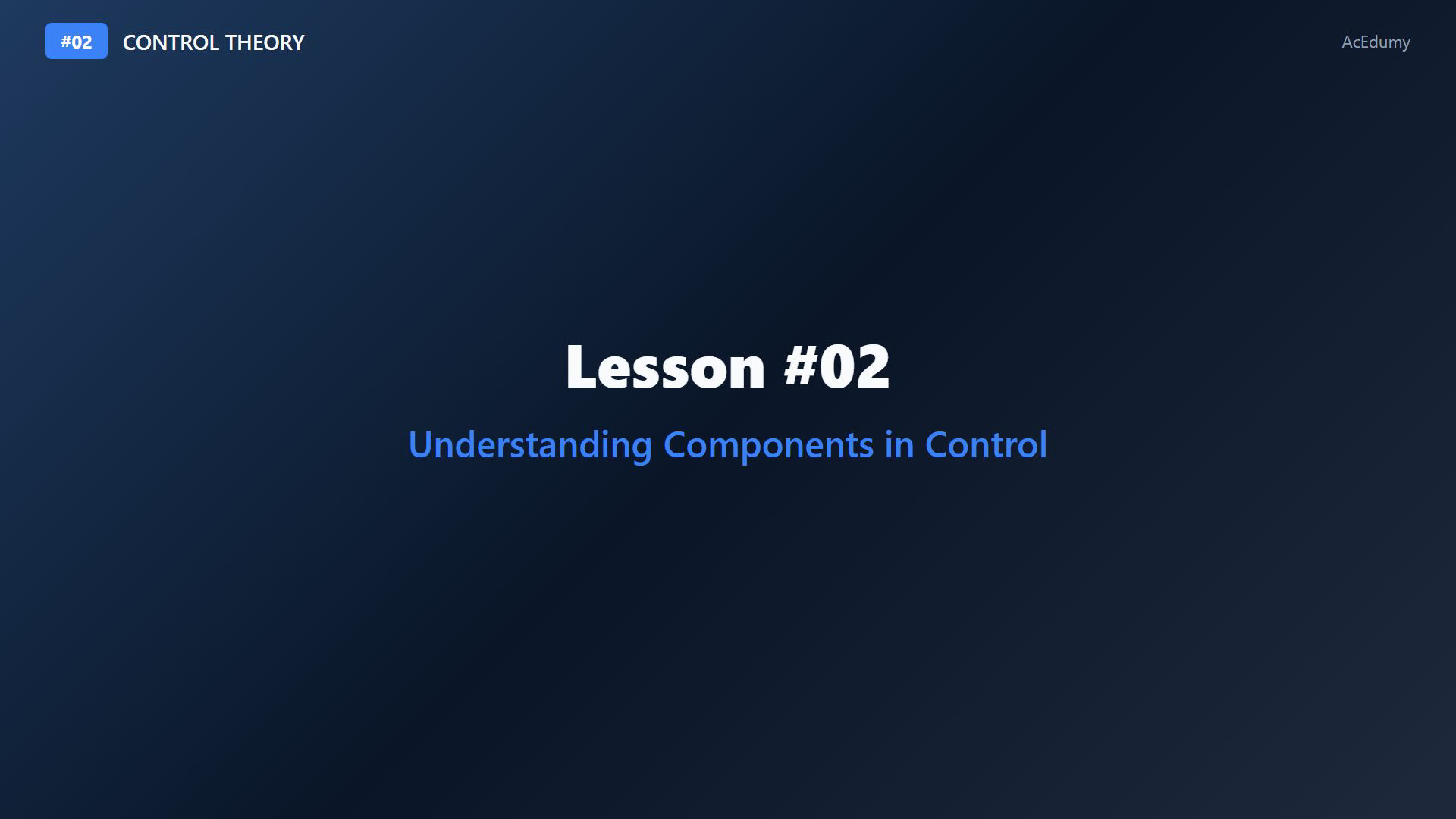 Existing Control Theory lesson frame identifying input, output and disturbance roles.