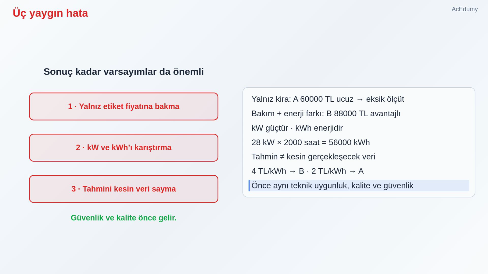 Üç yaygın hata