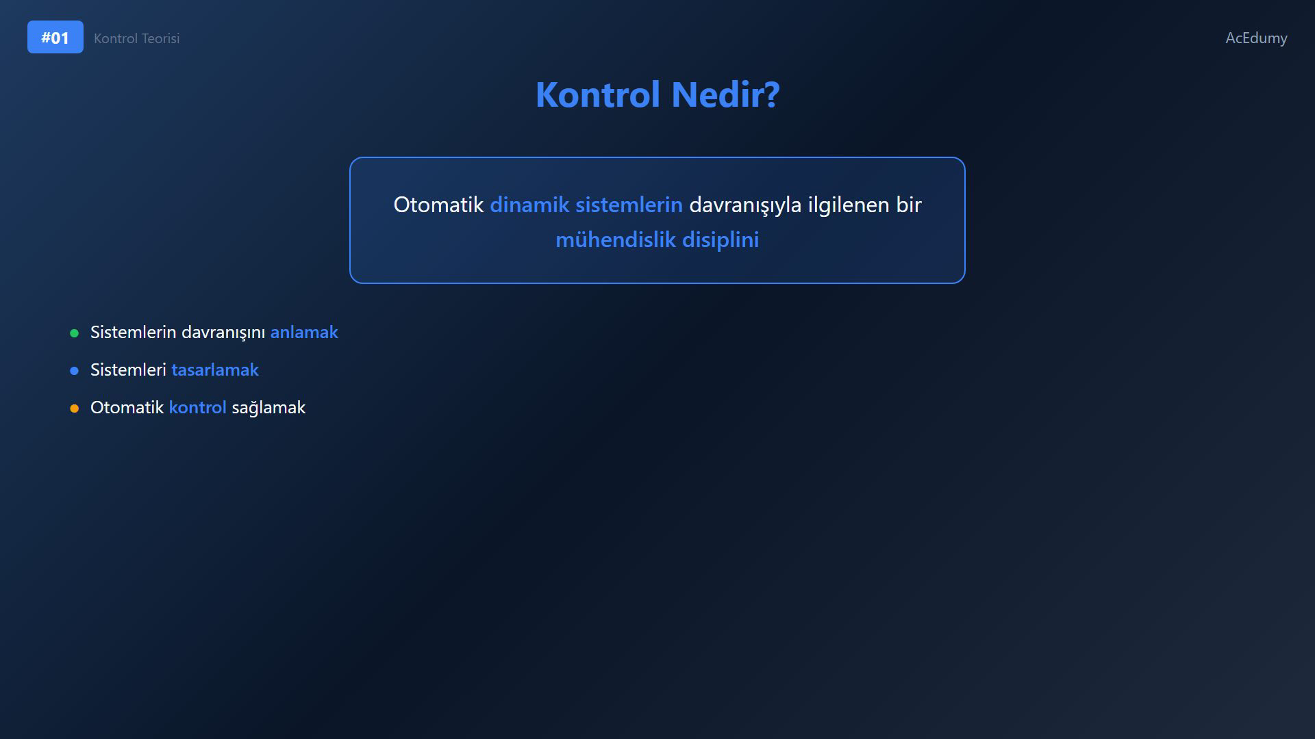 Kontrol teorisine giriş dersinde dinamik sistem, sinyal, matematiksel model, bozucu ve geri besleme kavramlarını gösteren ders karesi.