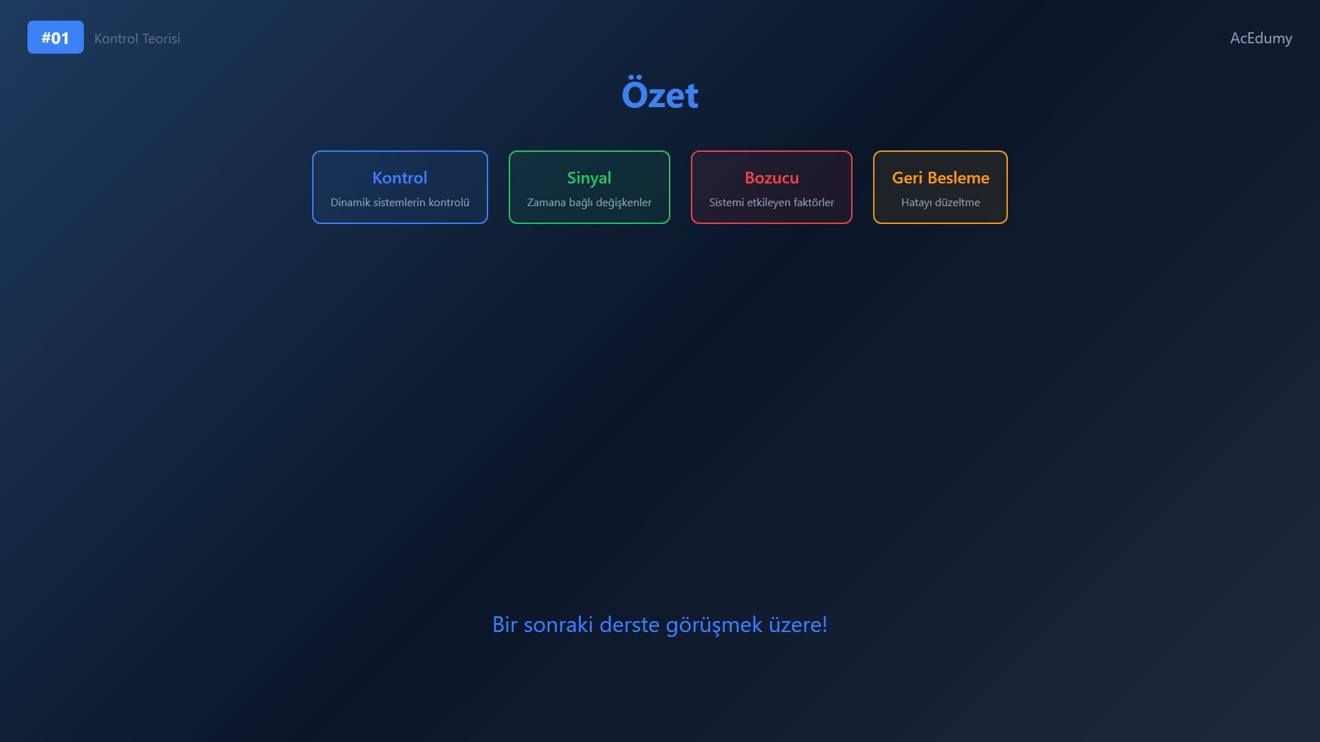 Kontrol teorisine giriş dersinde dinamik sistem, sinyal, matematiksel model, bozucu ve geri besleme kavramlarını gösteren ders karesi.