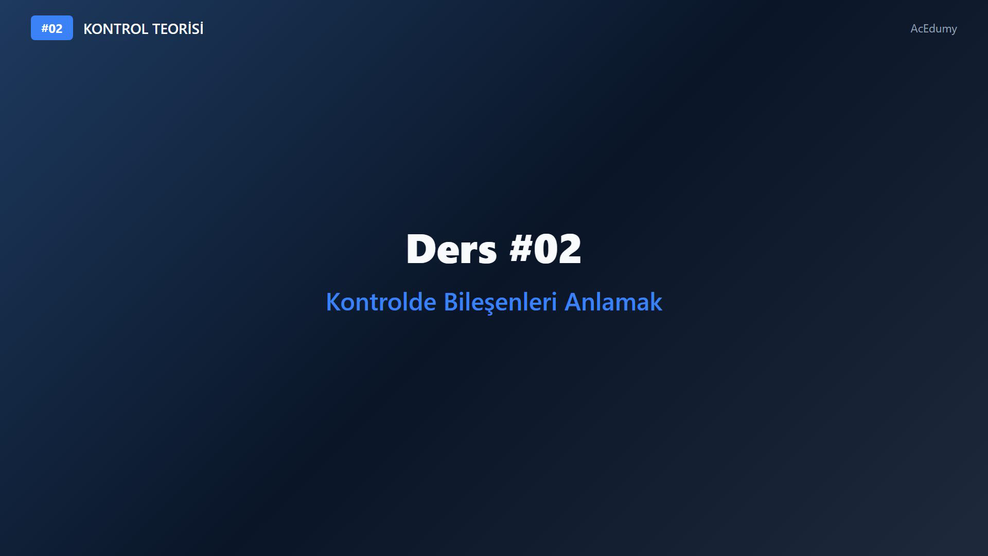 Kontrol teorisinde giriş, çıkış ve bozucu sinyalleri araç hızı ve oda sıcaklığı örnekleriyle sınıflandıran ders karesi.